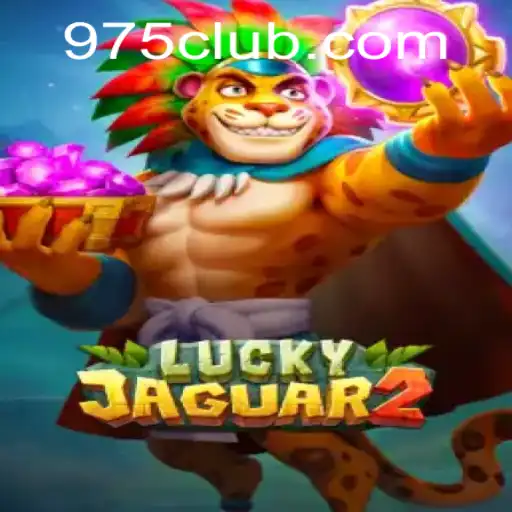 Discover the Thrill of Luckyjaguar2 on 975.COM